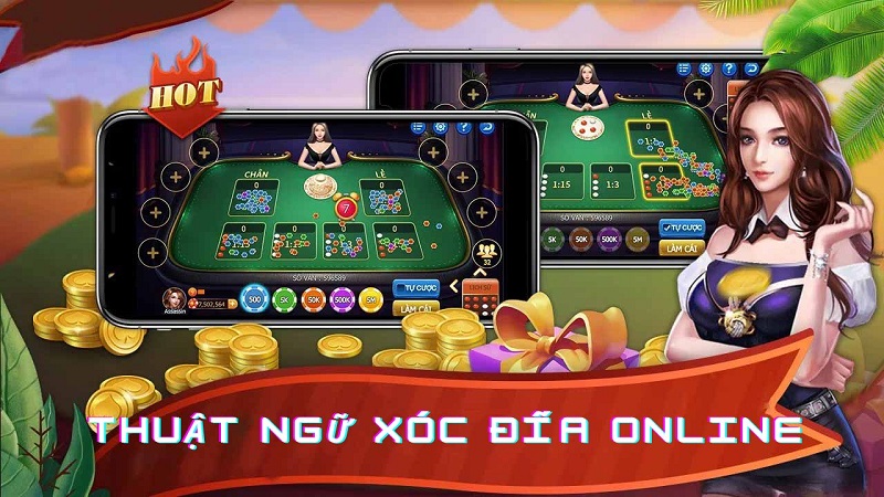 Thuật ngữ xóc đĩa online cơ bản, dễ nhớ cho người mới 27