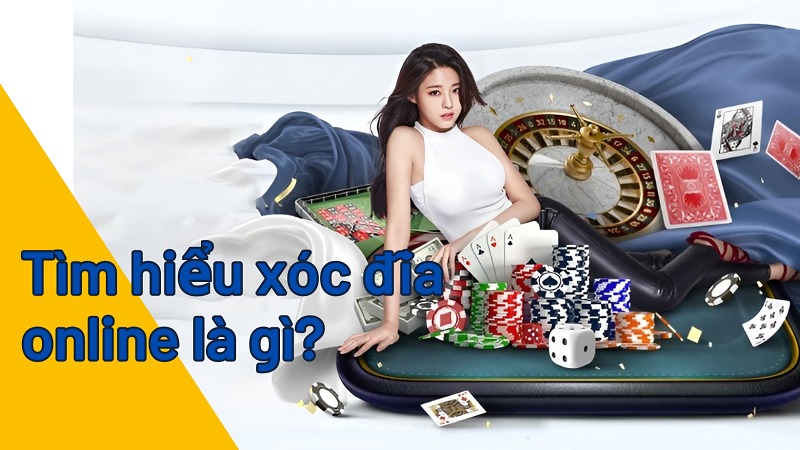 Tìm hiểu về xóc đĩa online